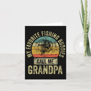 My Favorite Fishing Buddies Call Me Grandpa Shirt Card