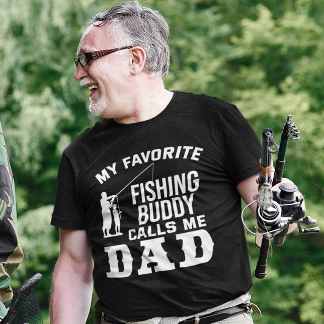 My Favorite Fishing Buddy Calls Me Dad Fisher T-Shirt (Creator Uploaded)