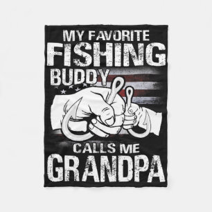My Favorite Fishing Buddy Calls Me Grandpa Fleece Blanket