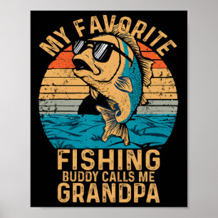 My Favorite Fishing Buddy Calls Me Grandpa Funny F Poster