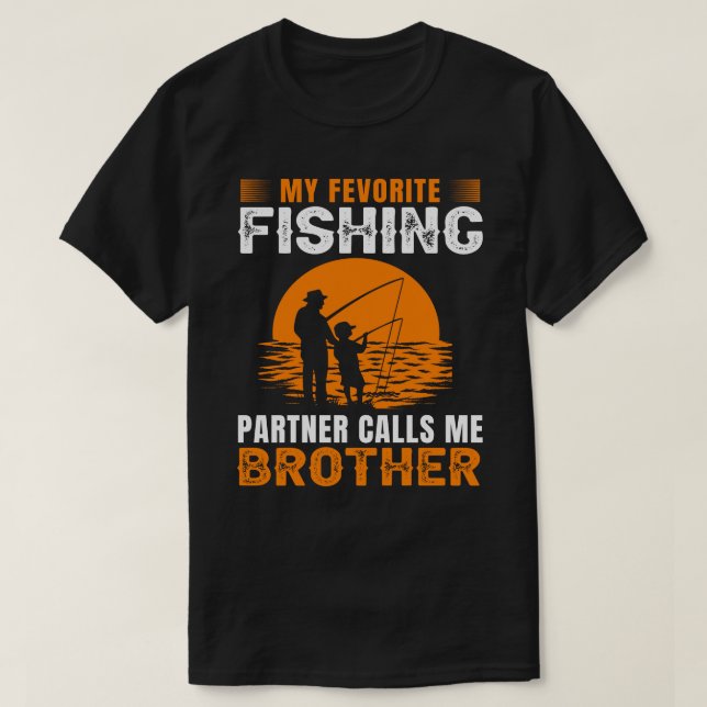 My Favorite Fishing Partner Calls Me BROTHER Vinta T-Shirt (Design Front)