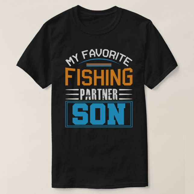 My Favorite Fishing Partner SON Fathers Day  T-Shirt (Design Front)