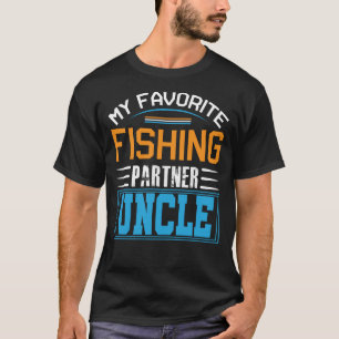 My Favorite Fishing Partner UNCLE Fathers Day  T-Shirt