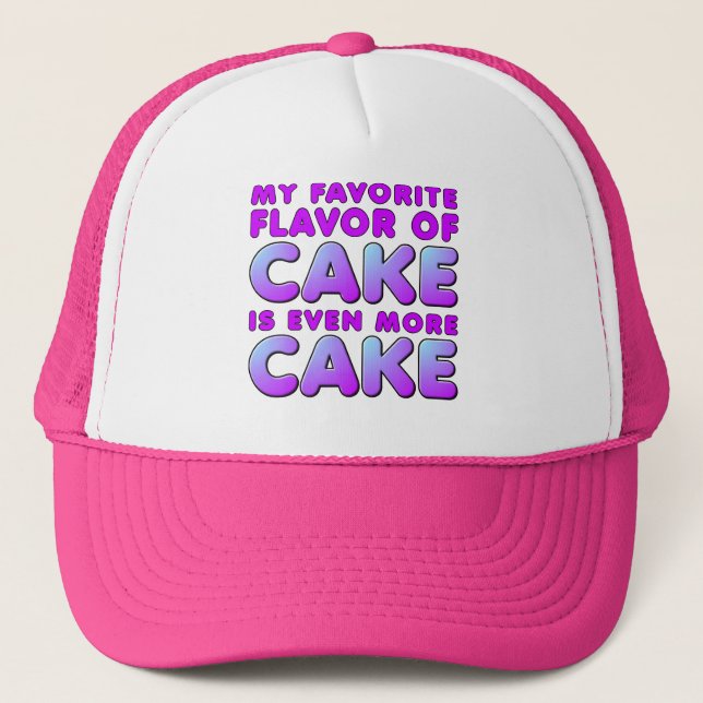 My Favorite Flavor Of Cake Funny Ball Cap Hat (Front)