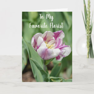 **MY FAVORITE FLORIST** ON YOUR BIRTHDAY CARD