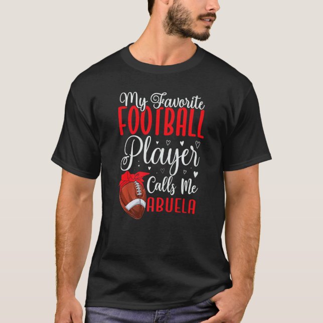 My Favorite Football player calls me Abuela Cute T-Shirt (Front)