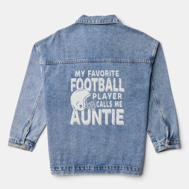 My Favorite Football Player Calls Me Auntie Denim Jacket (Back)