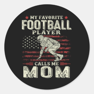 My Favorite Football Player Calls Me Mom Us Flag M Classic Round Sticker