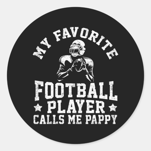 My Favorite Football Player Calls Me Pappy Classic Round Sticker (Front)