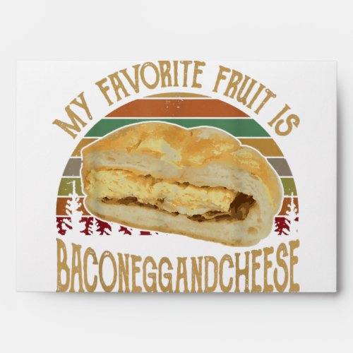 My Favorite Fruit Bacon Egg And Cheese Gift Envelope