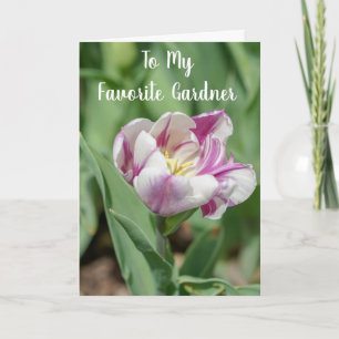 **MY FAVORITE GARDNER** ON YOUR BIRTHDAY CARD