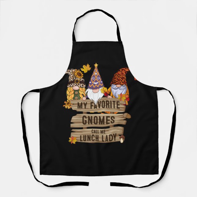 My Favorite Gnomes Call Me Lunch Lady Thanksgiving Apron (Front)