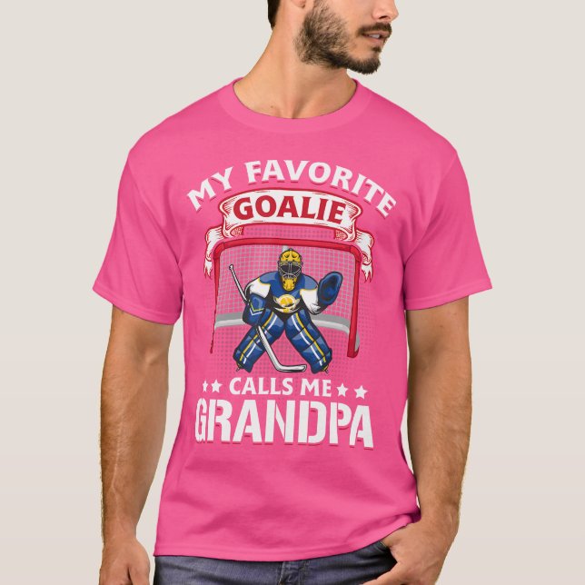 My Favorite Goalie Calls Me Grandpa Soccer Hockey T-Shirt (Front)