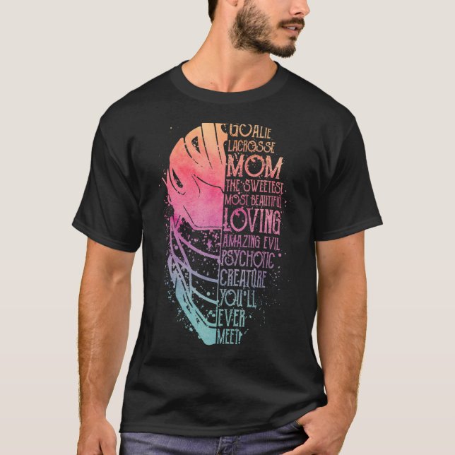 My Favorite Goalie Calls Me Mom Goalie Lacrosse Mo T-Shirt (Front)