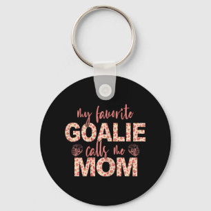 My Favorite Goalie Calls Me Mom Hockey Goalie  Keychain