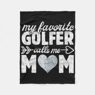 My Favorite Golfer Calls Me Mom Funny Golf Mommy M Fleece Blanket