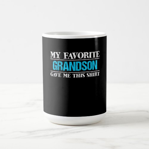 My Favorite Grandson Gave Me This Family Grandfath Coffee Mug