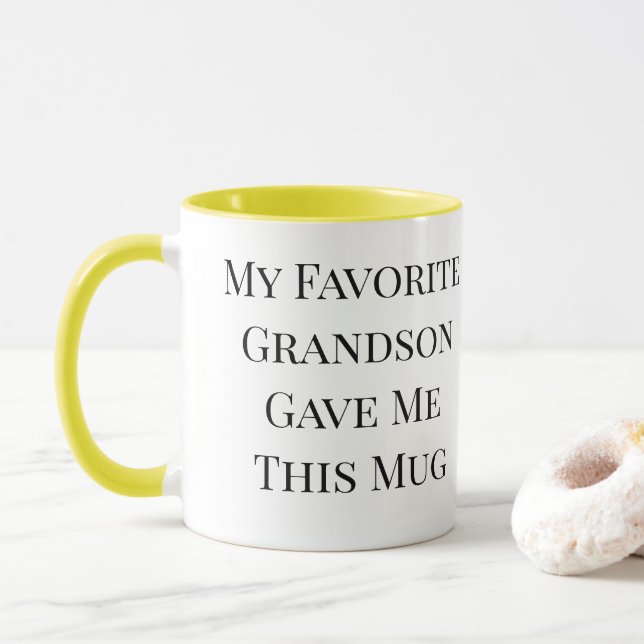 My Favorite  Grandson  Gave Me  This Mug Mug (With Donut)