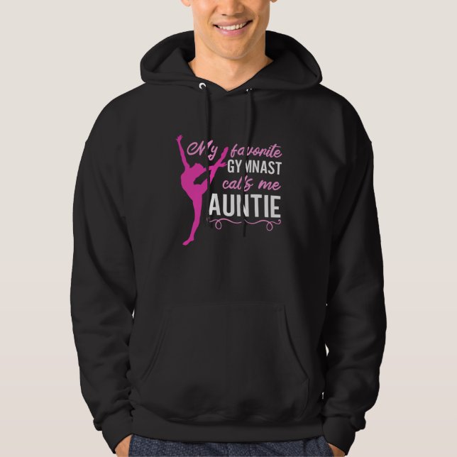 My Favorite Gymnast Calls Me Auntie For A Gymnasti Hoodie (Front)