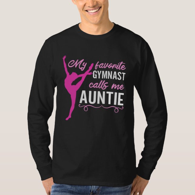 My Favorite Gymnast Calls Me Auntie For A Gymnasti T-Shirt (Front)