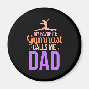 My Favorite Gymnast Calls Me Dad Magnet