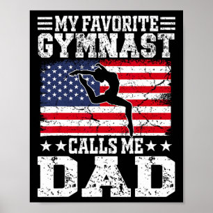 My Favorite Gymnast Calls Me Dad Usa Flag Father's Poster
