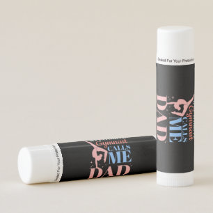 My Favorite Gymnast Calls Me Daddy Lip Balm