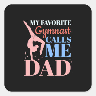 My Favorite Gymnast Calls Me Daddy Square Sticker