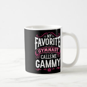 My Favorite Gymnast Calls Me Gammy Gymnastics Coffee Mug
