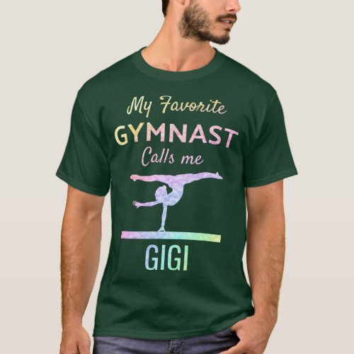My Favorite Gymnast Calls Me Gigi Proud Gymnastics T_Shirt