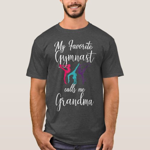 My Favorite Gymnast Calls Me Grandma  Love T_Shirt