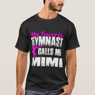 My Favorite Gymnast Calls Me Mimi Gymnastics T-Shirt
