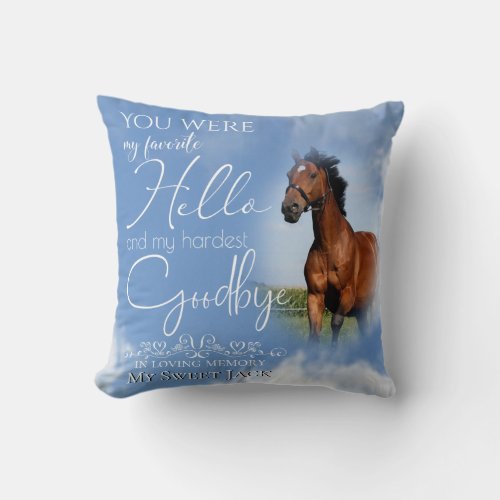 My Favorite Hello Horse Pet Memorial Your PHOTO Throw Pillow
