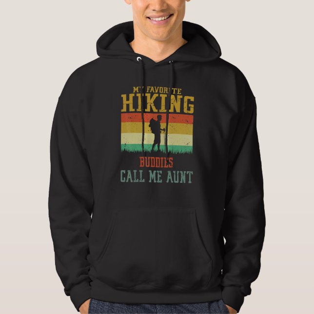 My Favorite Hiking Buddies Call Me Aunt Camping Fa Hoodie (Front)