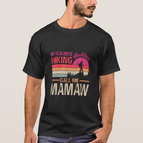 My Favorite Hiking Buddies Call Me Mamaw Vintage  T_Shirt