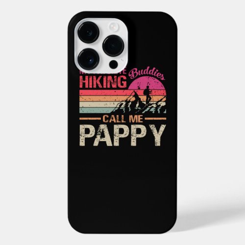 My Favorite Hiking Buddies Call Me Pappy Vintage F iPhone 14 Pro Max Case