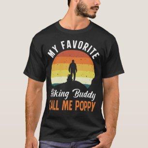 My Favorite Hiking Buddy CALL ME POPPY Vintage Fat T-Shirt