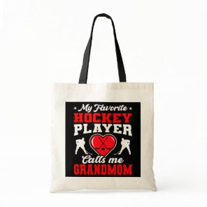 My Favorite Hockey Player Calls Me Grandmom Tote Bag
