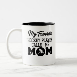 My Favorite Hockey Player Calls Me Mom Two-Tone Coffee Mug