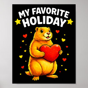 My Favorite Holiday Groundhog Day 2026 Ground Hog Poster