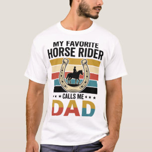 My Favorite Horse Rider Calls Me Dad Shirt Design_