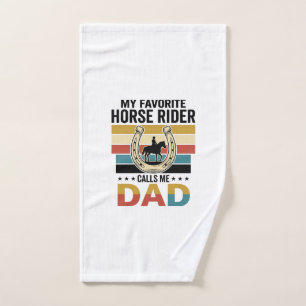My Favorite Horse Rider Calls Me Dad Shirt Design_ Hand Towel