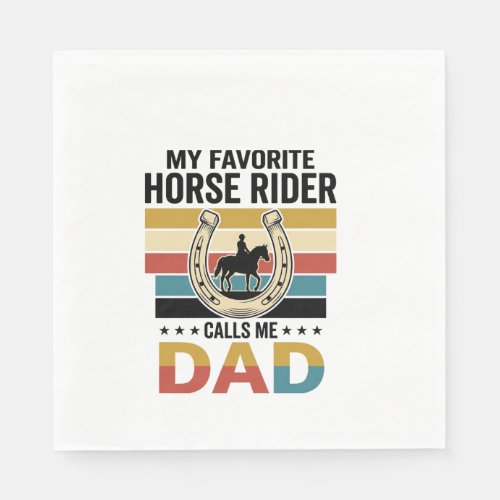 My Favorite Horse Rider Calls Me Dad Shirt Design_ Napkins