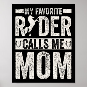 My Favorite Horse Rider Calls Me Mom Funny Horseba Poster