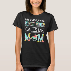 My Favorite Horse Rider Calls Me Mom Mother's Day T-Shirt