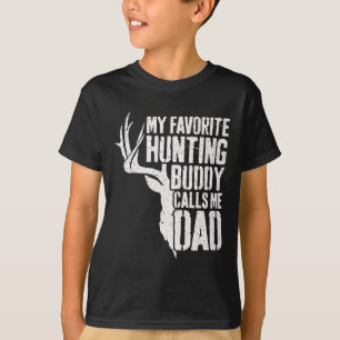 My Favorite Hunting Buddy Calls Me Dad Deer Hunter T-Shirt