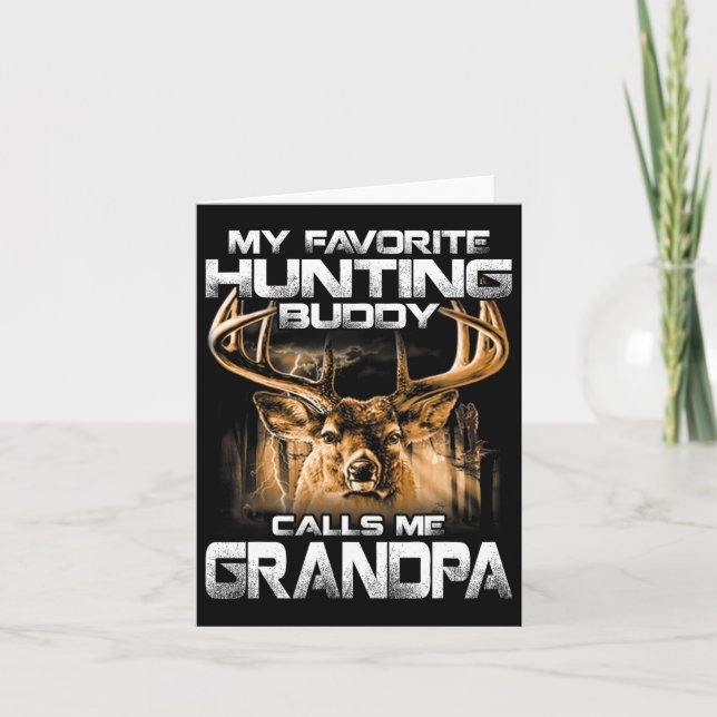 My Favorite Hunting Buddy Calls Me Grandpa  Card (Front)
