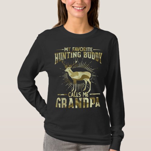My Favorite Hunting Buddy Calls Me Grandpa Hunter  T_Shirt