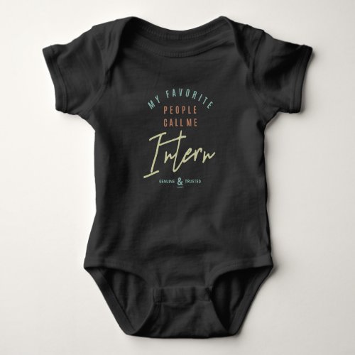 My Favorite Intern Baby Bodysuit