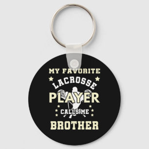 My Favorite Lacrosse Player Calls Me Brother Keychain